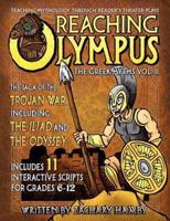Reaching Olympus:  Teaching Mythology Through Reader's Theater, The Greek Myths Vol. II, The Saga of the Trojan War Including the Iliad and the Odyssey