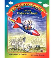 Wigglys and Skypie Visit the Pollution Planet