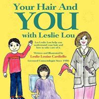 Your Hair And You with Leslie Lou