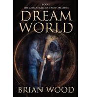 Dreamworld: Book 1