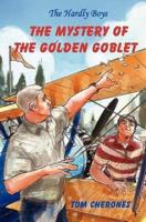 The Hardly Boys: The Mystery of the Golden Goblet