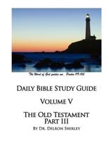 Daily Bible Study Guide - The Old Testament III
