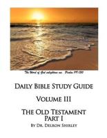 Daily Bible Study Guide - The Old Testament I