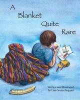 A Blanket Quite Rare