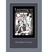 Learning to Cry