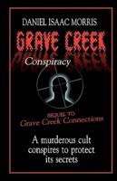 Grave Creek Conspiracy