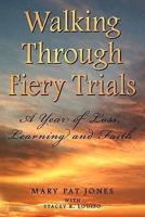 Walking Through Fiery Trials