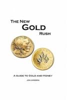 The New Gold Rush