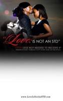 Love Is Not an Std