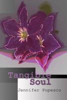 Tangible Soul