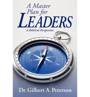 A Masters Plan for Leaders