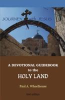 A Devotional Guidebook to the Holy Land for the Body of Christ