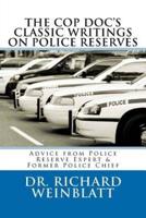 The Cop Doc's Classic Writings on Police Reserves