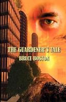 The Guardener's Tale