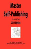 Master Self-Publishing 2012 Edition