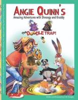Angie Quinn's Amazing Adventures With Shnoogy And Kruddy