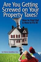 Are You Getting Screwed on Your Property Taxes?