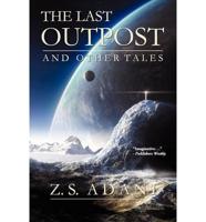 Last Outpost and Other Tales