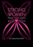 Strong Women & The Men Who Love Them