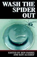 Wash the Spider Out: Drastic Measures Volume Two