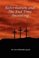 Reformation and the End Time Anointing