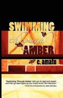 Swimming Through Amber