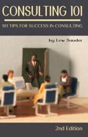 Consulting 101, 2nd Edition