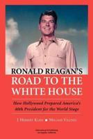 Ronald Reagan's Road to the White House