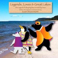 Legends, Loves & Great Lakes