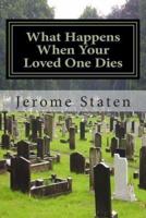 What Happens When Your Loved One Dies