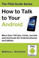 How to Talk to Your Android