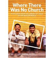 Where There Was No Church
