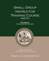 Small Group Instructor Training Course (SGITC)