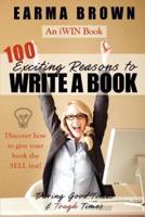 100 Exciting Reasons to Write a Book