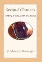 Second Chances - A Story of Love, Faith and Rescue