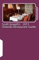 Scott Joseph's 2011 Orlando Restaurant Guide
