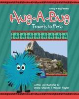 Hug-A-Bug Travels to Peru