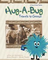 Hug-A-Bug Travels to Greece