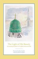 The Light of His Beauty: Recounting the Birth of Prophet Muhammad