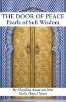 The Door of Peace: Pearls of Sufi Wisdom