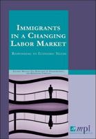 Immigrants in a Changing Labor Market