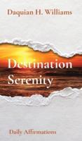 Destination Serenity: Daily Affirmations