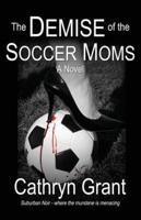 The Demise of the Soccer Moms