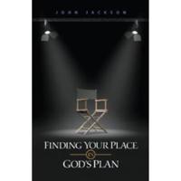 Finding Your Place in God's Plan