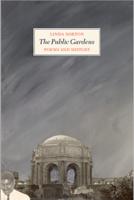 The Public Gardens: Poems and History