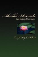 Akashic Records: Case Studies of Past Lives