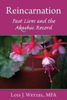 Reincarnation: Past Lives and the Akashic Records