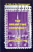 The Dream Time Conspiracy