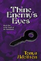 Thine Enemy's Eyes