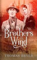 Brothers Of The Wind: An Angloromani Family Saga